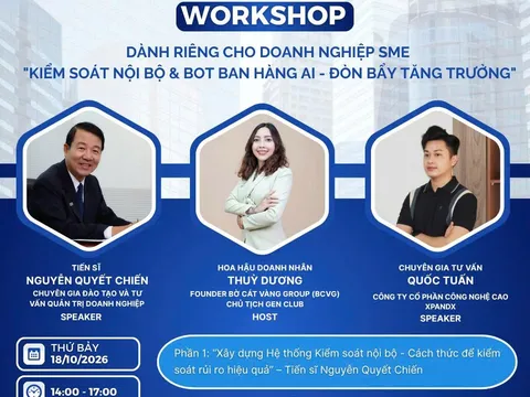 Workshop 18/10: Giải pháp kép “Kiểm soát nội bộ & Bot AI” cho Doanh nghiệp vừa và nhỏ