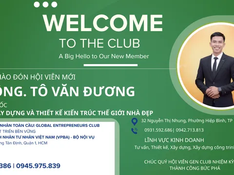 Thế Giới Nhà Đẹp Vinh Dự Đón Tiếp GEN CLUB & Chính Thức Trở Thành Hội Viên cộng đồng doanh nhân uy tín này